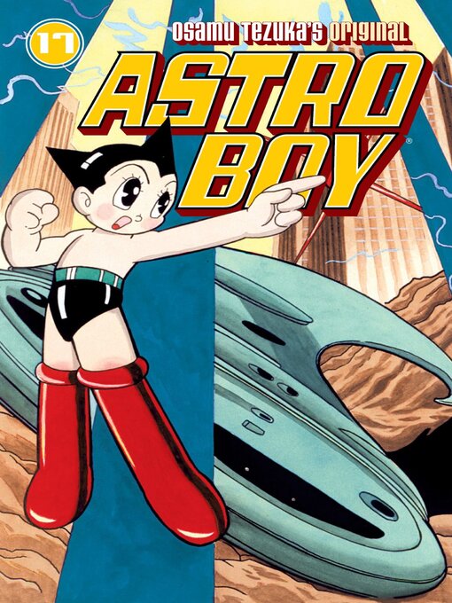 Title details for Astro Boy (2002), Volume 17 by Osamu Tezuka - Available